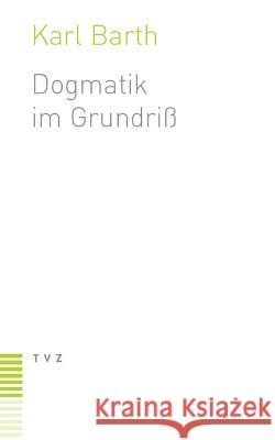 Dogmatik Im Grundriss Barth, Karl 9783290110307
