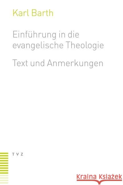 Einfuhrung in Die Evangelische Theologie: Text Und Anmerkungen Barth, Karl 9783290182151 Theologischer Verlag