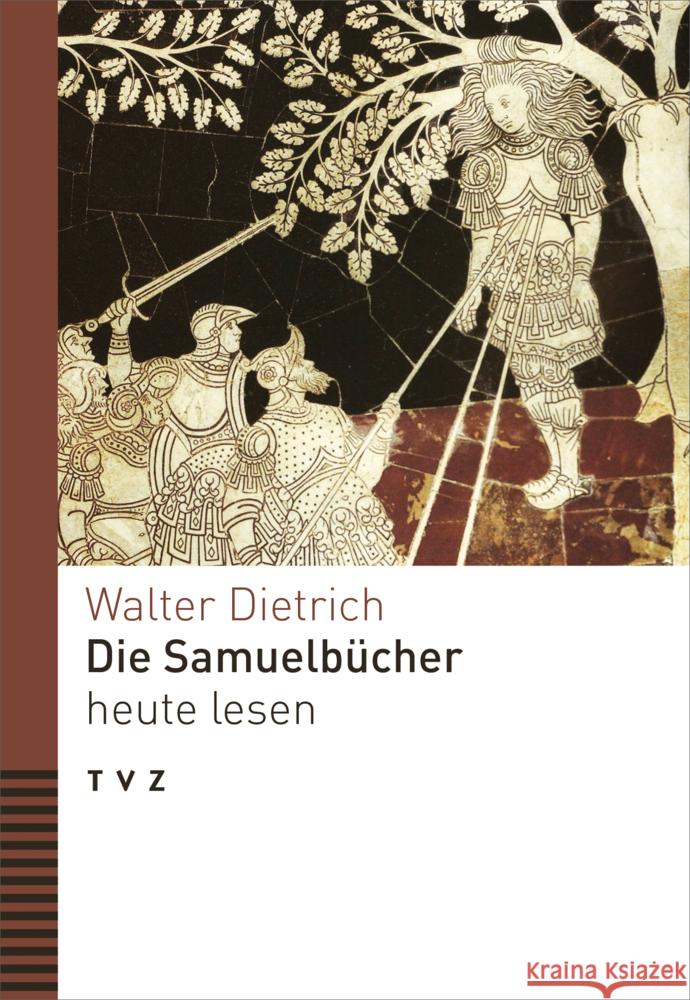 Die Samuelbucher Heute Lesen Dietrich, Walter 9783290184551