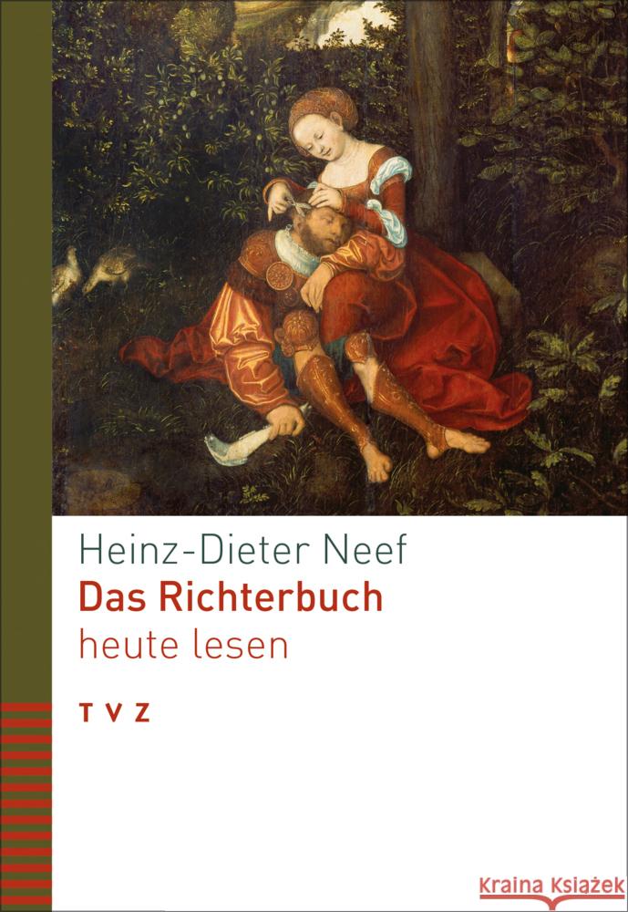 Das Richterbuch heute lesen Neef, Heinz-Dieter 9783290185459 TVZ Theologischer Verlag
