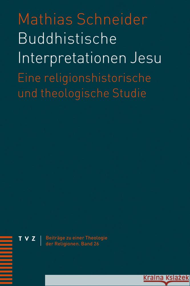 Buddhistische Interpretationen Jesu Schneider, Mathias 9783290185695