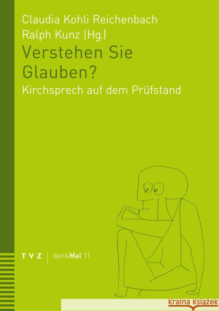 Verstehen Sie Glauben?: Kirchsprech Auf Dem Prufstand Claudia Kohl Ralph Kunz 9783290186180