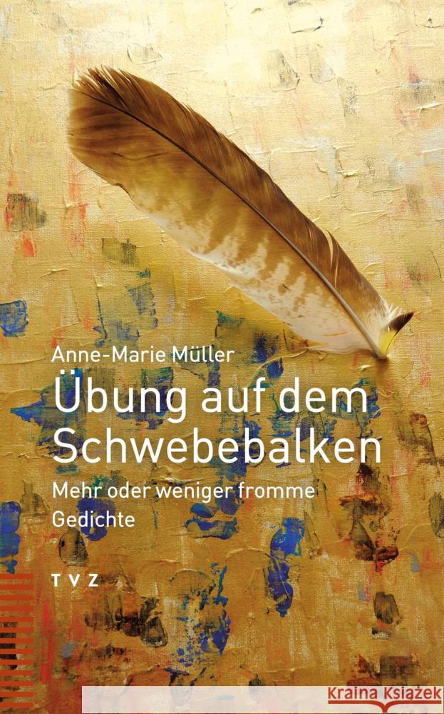 Ubung Auf Dem Schwebebalken: Mehr Oder Weniger Fromme Gedichte Anne-Marie Muller 9783290186432