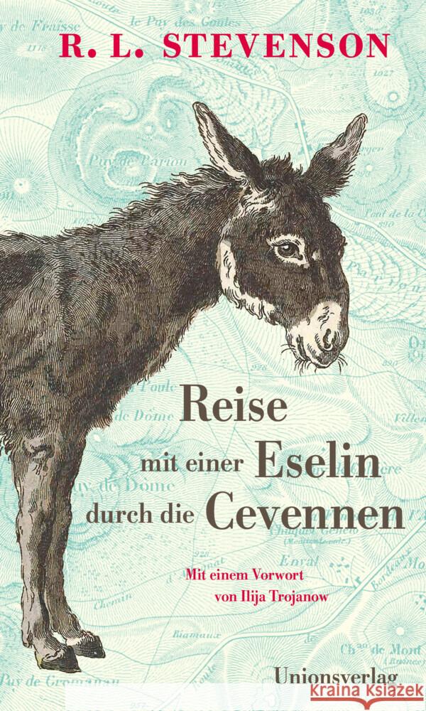 Reise mit einer Eselin durch die Cevennen Stevenson, Robert Louis 9783293006300 Unionsverlag