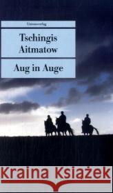 Aug in Auge Aitmatow, Tschingis Herboth, Hartmut  9783293204188 Unionsverlag