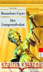 Der Lumpenadvokat : Ein Fall für Leibowitz Cayre, Hannelore Linster, Stefan   9783293204676 Unionsverlag