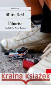 Filmriss : Ein Fall für Nora Tabani. Kriminalroman Devi, Mitra 9783293205802 Unionsverlag