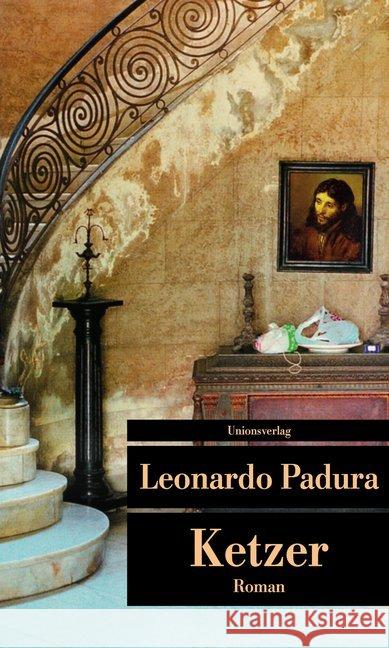 Ketzer : Roman Padura, Leonardo 9783293206960