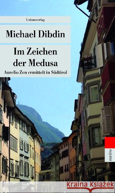 Im Zeichen der Medusa : Aurelio Zen ermittelt in Südtirol Dibdin, Michael 9783293207608 Unionsverlag