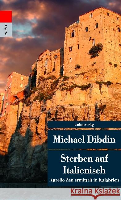 Sterben auf Italienisch : Aurelio Zen ermittelt in Kalabrien. Kriminalroman Dibdin, Michael 9783293207790 Unionsverlag