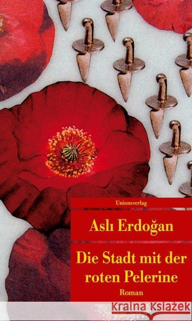 Die Stadt mit der roten Pelerine : Roman Erdogan, Asli 9783293208193