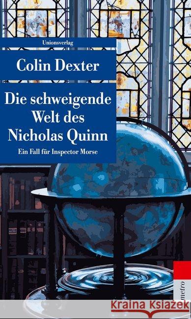 Die schweigende Welt des Nicholas Quinn : Kriminalroman. Ein Fall für Inspector Morse 3 Dexter, Colin 9783293208223 Unionsverlag
