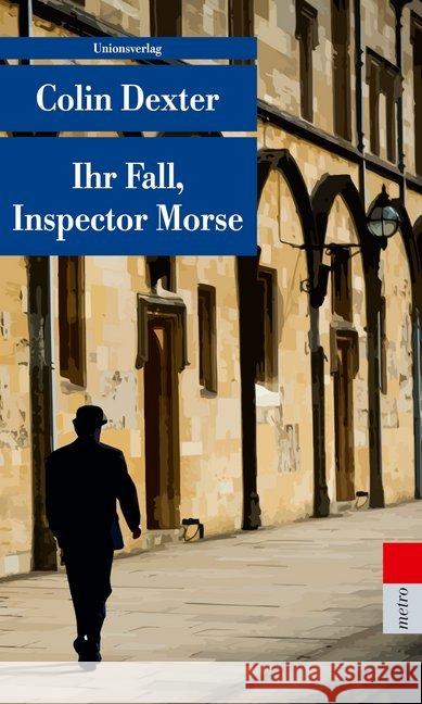 Ihr Fall, Inspector Morse Dexter, Colin 9783293208452 Unionsverlag