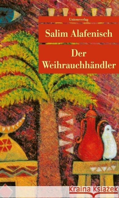 Der Weihrauchhändler : Erzählung Alafenisch, Salim 9783293208704