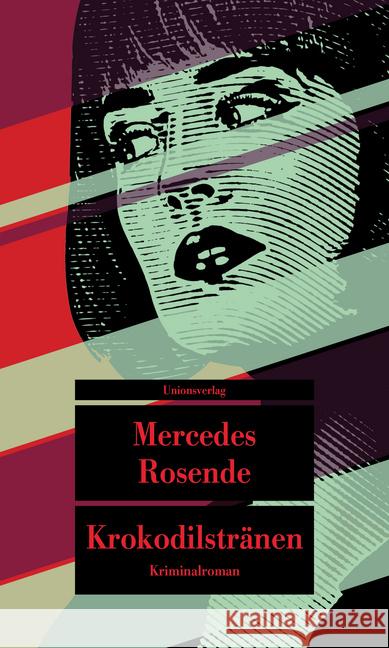 Krokodilstränen Rosende, Mercedes 9783293208728 Unionsverlag