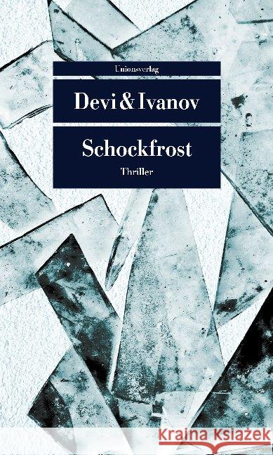 Schockfrost Ivanov, Petra; Devi, Mitra 9783293208889 Unionsverlag