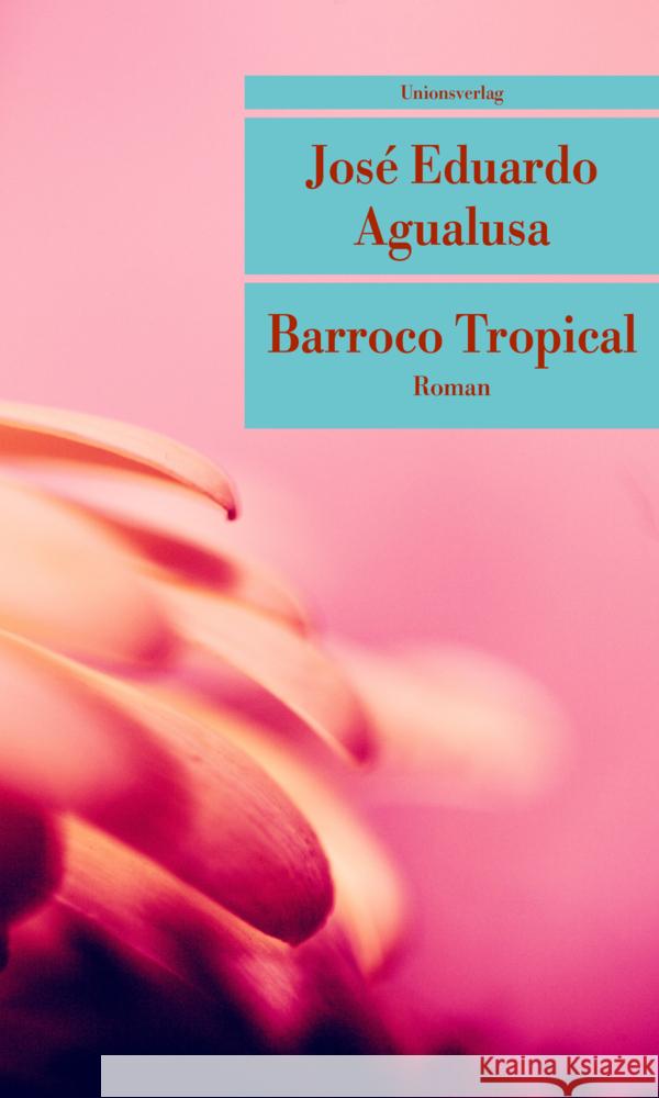 Barroco Tropical Agualusa, José Eduardo 9783293209138 Unionsverlag