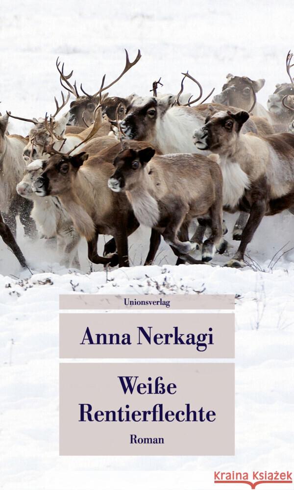 Weiße Rentierflechte Nerkagi, Anna 9783293209992 Unionsverlag