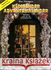 Klingender Adventskalender, für Klavier und Gesang : Melodien rund um die Weihnachtszeit. Leicht Bodenmann, Hans   9783309001725