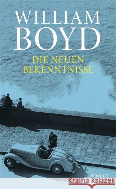 Die neuen Bekenntnisse : Roman Boyd, William 9783311100089