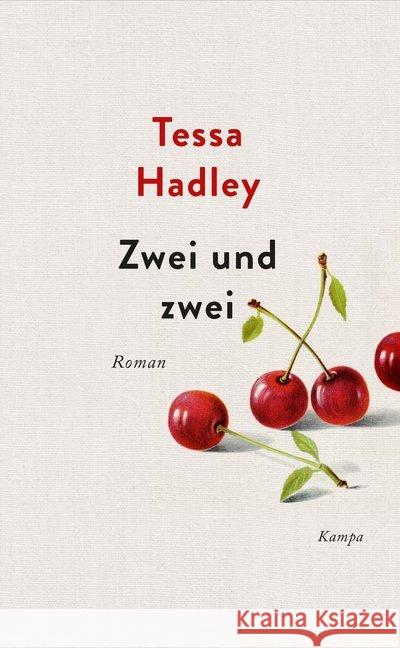 Zwei und zwei : Roman Hadley, Tessa 9783311100249