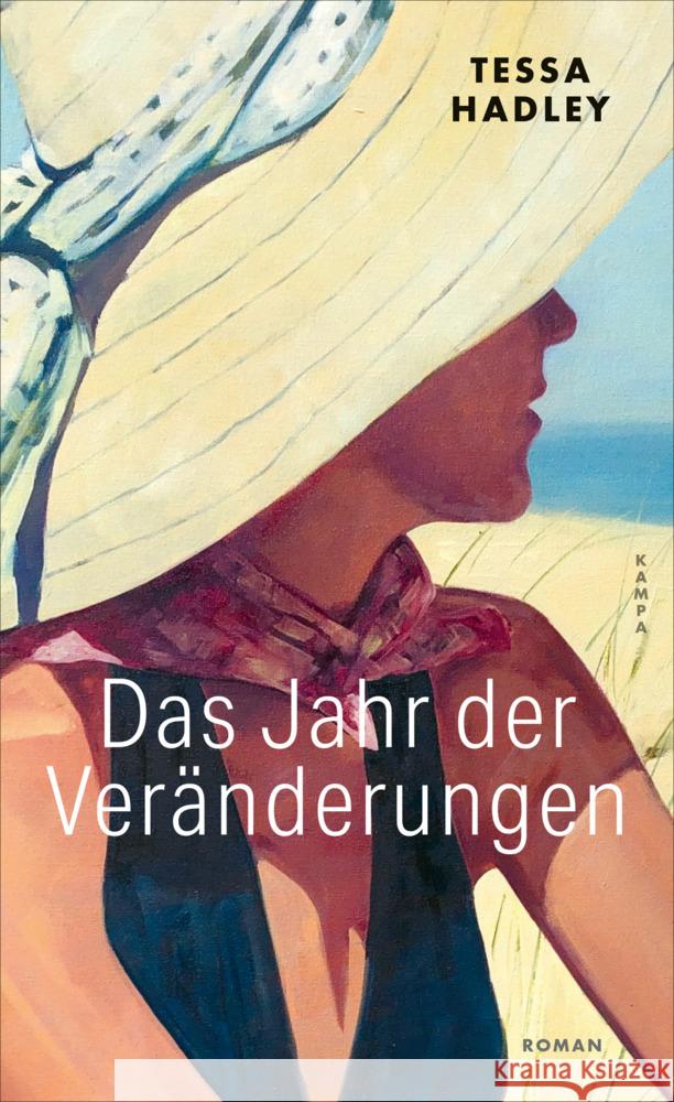 Das Jahr der Veränderungen Hadley, Tessa 9783311100577 Kampa Verlag