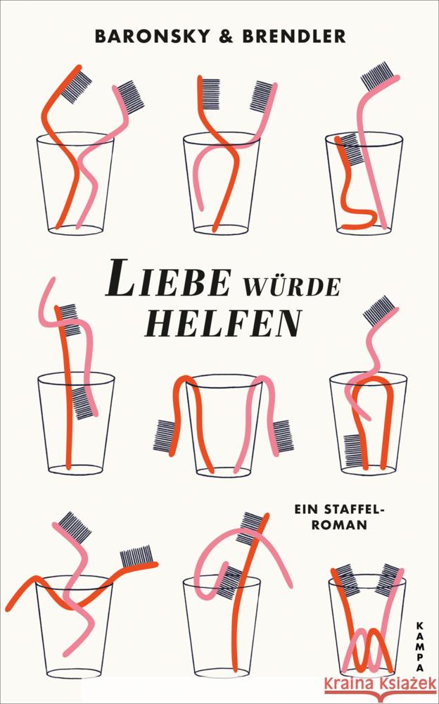 Liebe würde helfen Baronsky, Eva, Brendler, Claudia 9783311100737 Kampa Verlag