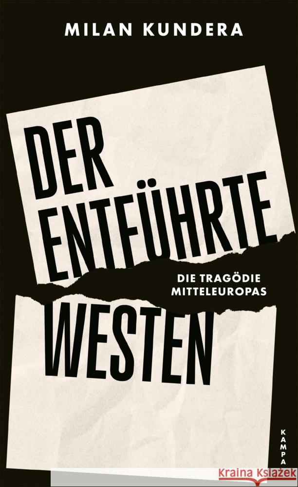 Der entführte Westen Kundera, Milan 9783311101208