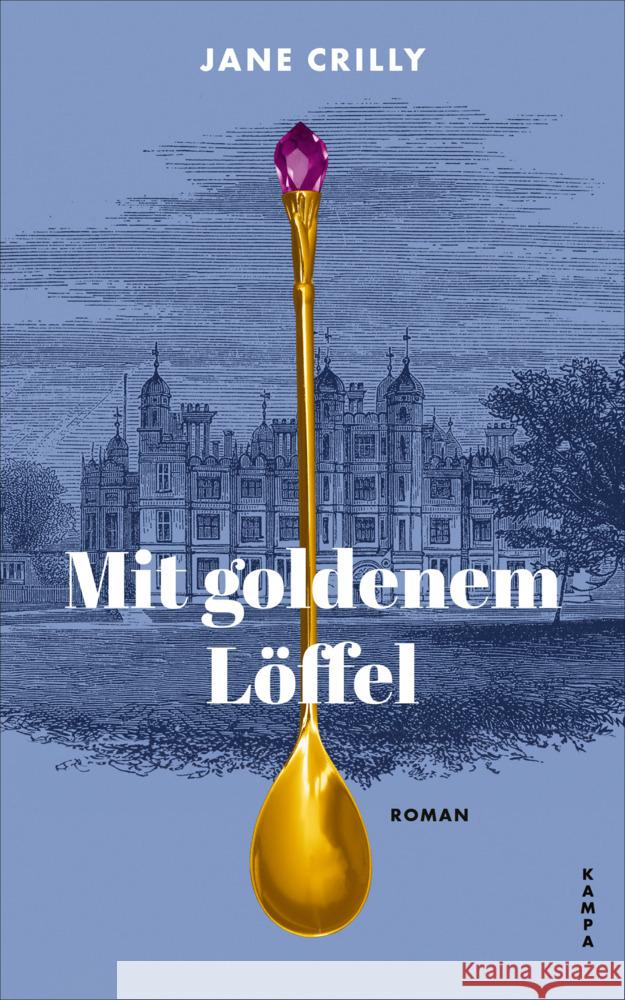 Mit goldenem Löffel Crilly, Jane 9783311101437