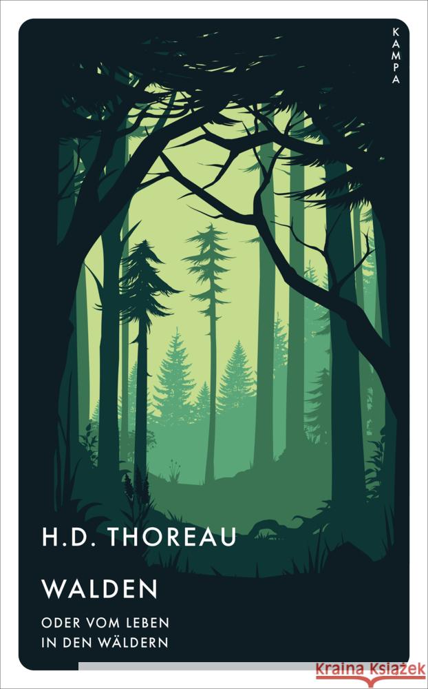 Walden oder vom Leben in den Wäldern Thoreau, H. D. 9783311150237 Kampa Verlag