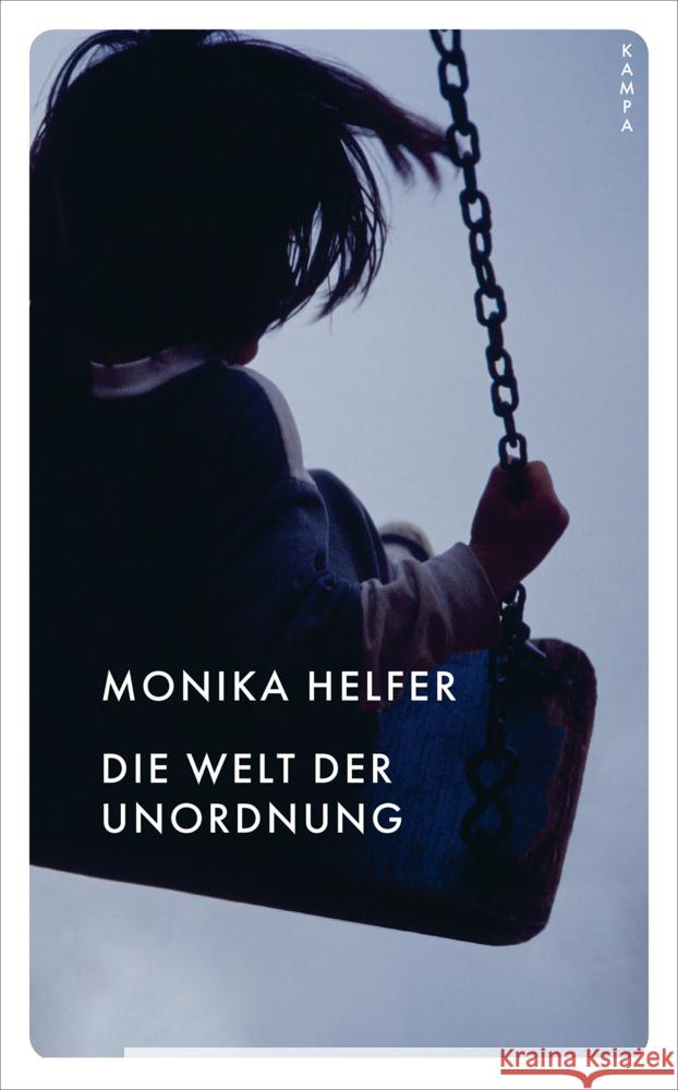 Die Welt der Unordnung Helfer, Monika 9783311150541 Kampa Verlag