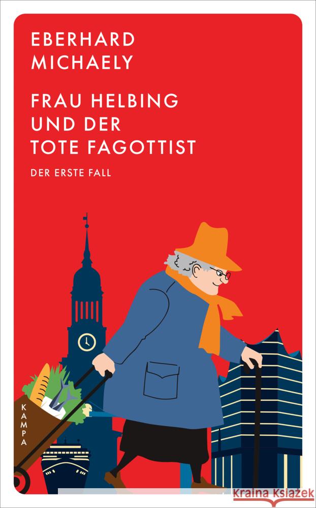 Frau Helbing und der tote Fagottist Michaely, Eberhard 9783311155225