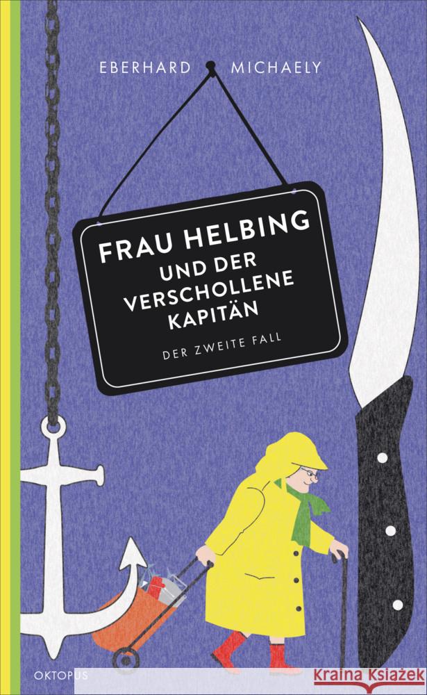 Frau Helbing und der verschollene Kapitän Michaely, Eberhard 9783311300090