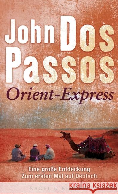 Orient-Express : Nachw. v. Stefan Weidner Dos Passos, John 9783312005529