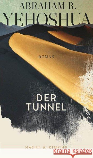 Der Tunnel : Roman Yehoshua, Abraham B. 9783312011483