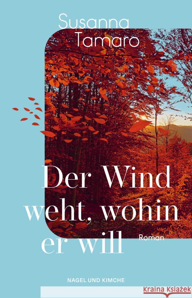 Der Wind weht, wohin er will Tamaro, Susanna 9783312013647