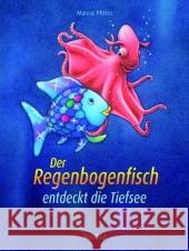 Der Regenbogenfisch entdeckt die Tiefsee : Inkl. HörFux MP3 Hörbuch zum Downloaden Pfister, Marcus   9783314016790 Nord-Süd-Verlag