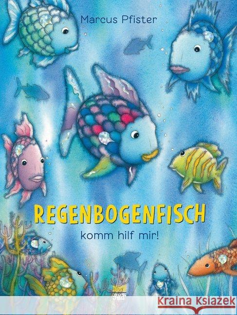 Regenbogenfisch, komm hilf mir! Pfister, Marcus   9783314100529 Nord-Süd-Verlag