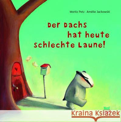 Der Dachs hat heute schlechte Laune, m. Superbuch Petz, Moritz 9783314101762 NordSüd Verlag