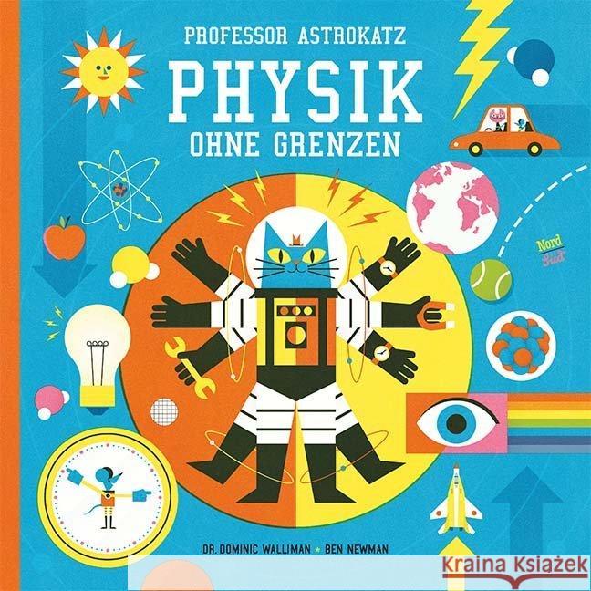 Professor Astrokatz - Physik ohne Grenzen Walliman, Dominic 9783314103629