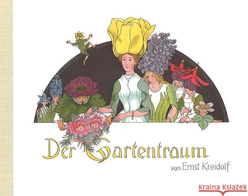 Der Gartentraum Kreidolf, Ernst 9783314103711 NordSüd Verlag