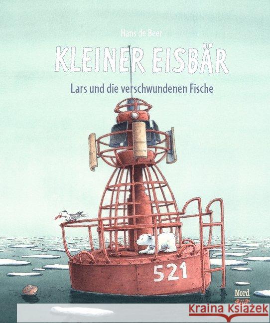 Kleiner Eisbär - Lars und die verschwundenen Fische Beer, Hans de 9783314104138 NordSüd Verlag