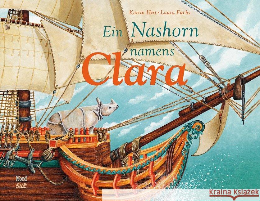 Ein Nashorn namens Clara Hirt, Katrin 9783314104329