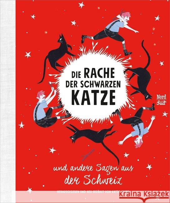 Die Rache der schwarzen Katze und andere Sagen aus der Schweiz Alves, Katja 9783314104497 NordSüd Verlag