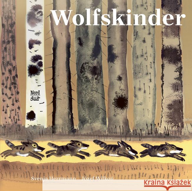 Wolfskinder : Bilderbuch Herrmann, Svenja 9783314105074