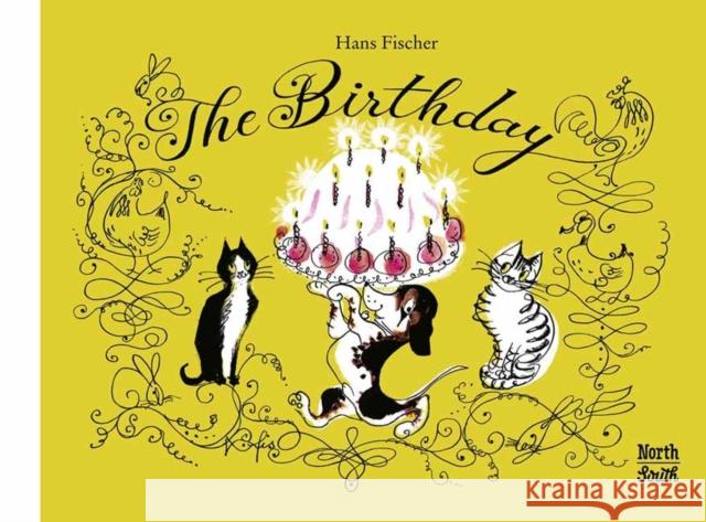 The Birthday Fischer, Hans 9783314105159 North South Books