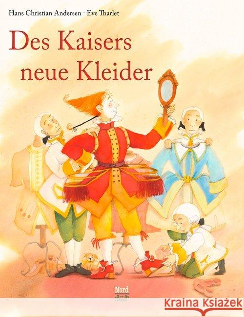 Des Kaisers neue Kleider : Bilderbuch Andersen, Hans Christian 9783314105272