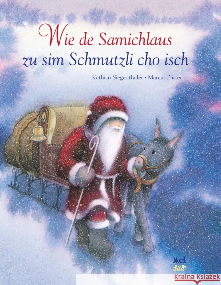 Wie de Samichlaus zu sim Schmutzli cho isch Siegenthaler, Kathrin 9783314105876