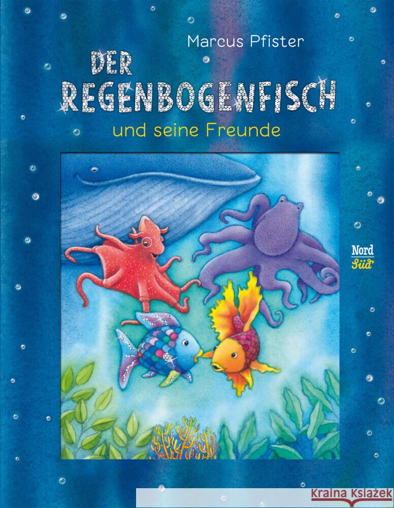 Der Regenbogenfisch und seine Freunde Pfister, Marcus 9783314106125 NordSüd Verlag