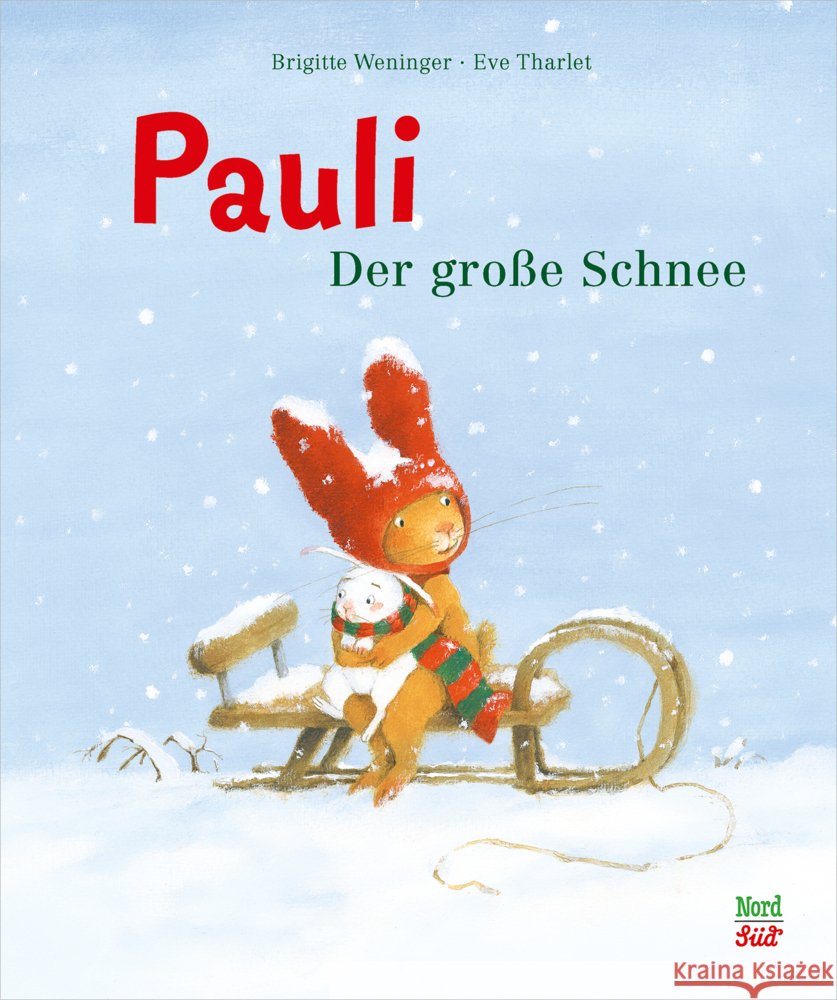 Pauli. Der große Schnee Weninger, Brigitte 9783314106170